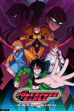 [Accel Art] Powerpuff Girls Ascension (Spanish) - capitulos 1 al 6