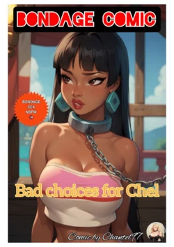 Bondage Comic Chel/ Bad choices for Chel- Chantel97 [AI Generated]