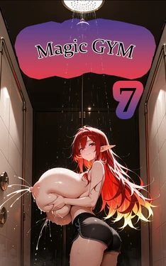 Magic GYM. Part 7] [AI Generated]