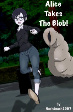 [nashdnash2007] Alice Takes the Blob