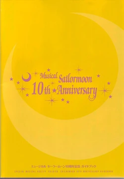 [Toei Animation] Musical Sailor Moon 10 Shuunen Kinen Guide Book (Bishoujo Senshi Sailor Moon)