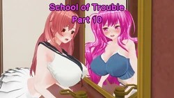 [Calusteri] School of Trouble Part 10