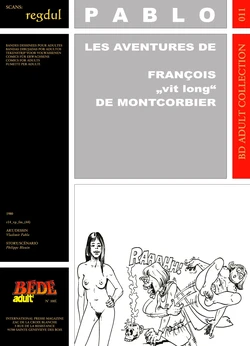 [Bédé Adult 11] Vladimir Pablo & Philippe Blouin - Les aventures de François "vit long" de Montcorbier