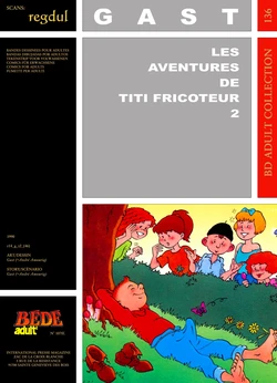 [Bédé Adult 136] Gast [= André Amouriq] - Les aventures de Titi Fricoteur #2