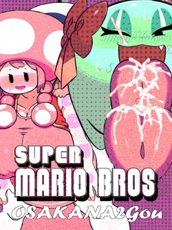 [OSAKANA2Gou] Super Mario Brothers