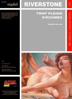 [Bédé Adult 243] Peter Riverstone [= Bernard Kamenoff] - Chloé : Trop pleins d'Écumes (v. 2)