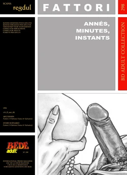 [Bédé Adult 298] Fattori [= Fabrizio Faina + Mauro Salvatori] - Années, minutes, instants