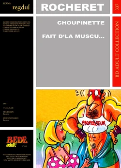 [Bédé Adult 337] Rocheret [= Éric Ronceray] - Choupinette : Fait d'la muscu…