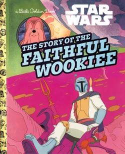 [LFL / Marco Lesko / Fabio Laguna] Star Wars: The Story of the Faithful Wookie (2022)