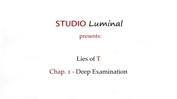 Lies of T - Chapter 1: Deep Examination