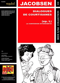 [Bédé X S.M. 114] Jacobsen [= Jacques Lemonnier] & Pierre Louÿs - Dialogues de Courtisanes : La confession interrompue