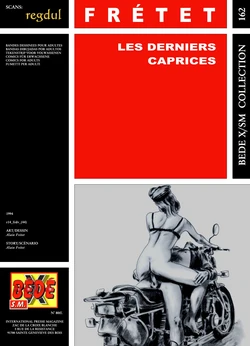 [Bédé X S.M. 162] Alain Frétet - Les derniers caprices