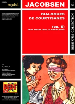 [Bédé X S.M. 171] Jacobsen [= Jacques Lemonnier] & Pierre Louÿs - Dialogues de Courtisanes : Deux soeurs chez la grand-mère