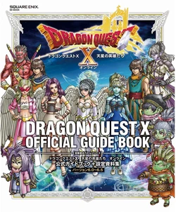 Dragon Quest X Online: Tensei no Eiyuutachi Official Guide Book