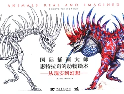[Terryl Whitlatch]ANIMALS REAL AND IMAGINED[chinese]