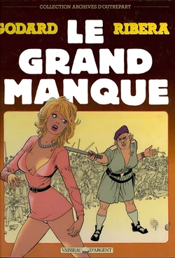 [Ribera Julio, Goddard Christian] Le grand manque - T1 Le grand manque [french]