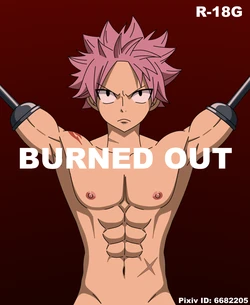 [HomunculusMaster] Burned Out (Natsu/Fairy Tail) (Text + Textless + Bonus)