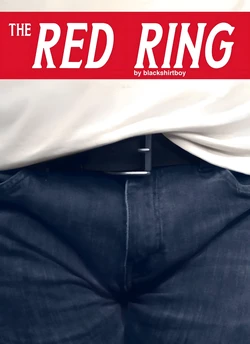 The Red Ring 1 (blackshirtboy) - 紅色戒指 1 [Chinese] [AI汉化]