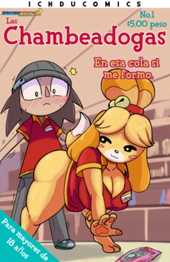 [Ichduhernz] Las Chambeadogas DELUXE EDITION (Spanish)