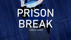[SARTAK3] PRISON BREAK