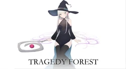 TRAGEDY FOREST