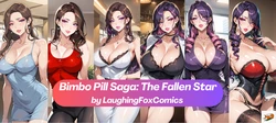 [LaughingFoxComics] Bimbo Pill Saga: The Fallen Star [AI Generated]