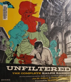 Unfiltered: The Complete Ralph Bakshi