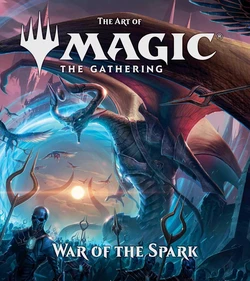 The Art Of Magic The Gathering: War Of The Spark