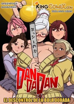 [Gansoman] El Descontrol De La Bola Dorada (Dandadan) [Ongoing]