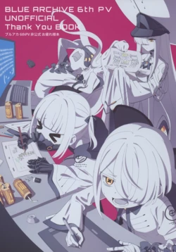 BLUE ARCHIVE 6th PV UNOFFICIAL Thank You Book