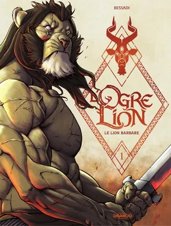 [Bruno Bessadi] L' Ogre Lion Tome 1-3 [French] [Digital]