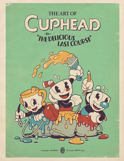 The Art of Cuphead - The Delicious Last Course