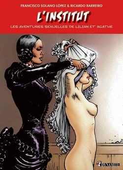 [Solano López] L'Institut - Les aventures sexuelles de Lilian et Agathe [French]