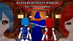 [GabrielLM180] Rangers between worlds - Vol.7 Fake vampires