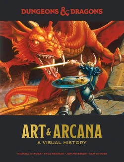 Dungeons & Dragons: Art & Arcana: A Visual History