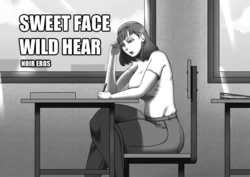 [NoirEros] SWEET FACE, WILD HEAR - Chapter 1 (ENG)