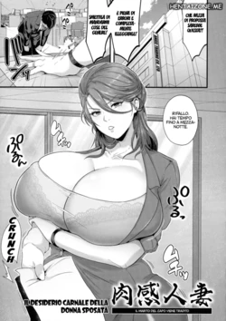 [Matsuzawa Muni] Nikukan Hitozuma ~Dekiru Joushi wa Netorareru~ | I Desideri Carnali di una Milf Sposata (Kanzen Haiboku) [Italian]