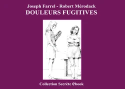 [Jospeh Farrel] Douleurs Fugitives