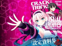 [CRYSTALiA] CRACK≡TRICK! Design Works Visual Archives Limited Edition