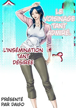 [DT KOUBOU DAIGO] THE LADY DOWN THE STREET ASKED ME TO IMPREGNATE HER - [FRENCH]