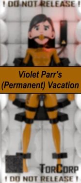 Violet Parr's (Permanent) Vacation [TorBound]