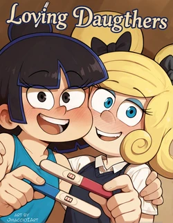 [Jhiaccio] Loving Daughters (The Loud House) (Ongoing)