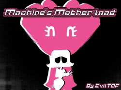 [EvilTQF] Machine Mother-Load