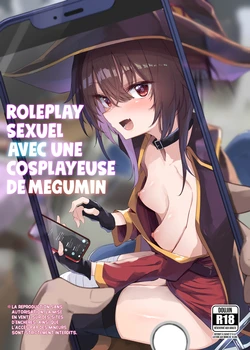 [Arutana (Chipa)] Megumin Cosplayer to Off-Pako Gokko | Roleplay sexuel avec une cosplayeuse de Megumin (Kono Subarashii Sekai ni Syukufuku o!) [French] [Les Poroïniens] [Decensored] [Digital]