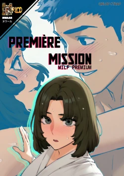 [NWAAR] First Mission: Premium MILF (From the Moby Dick series) [French]