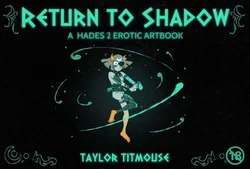 [Taylor Titmouse] Return to Shadow (Hades 2)