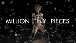 [TerasX] Million Tiny Pieces #4