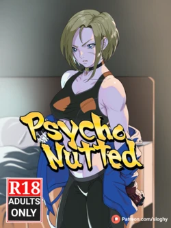 [Sloghy] Psycho nutted
