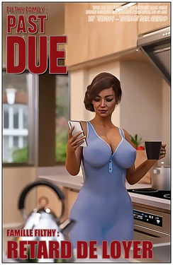 [FRENCH] FILTHY FAMILY: PAST DUE / RETARD DE LOYER