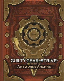 Guilty Gear -Strive- Artworks Archive